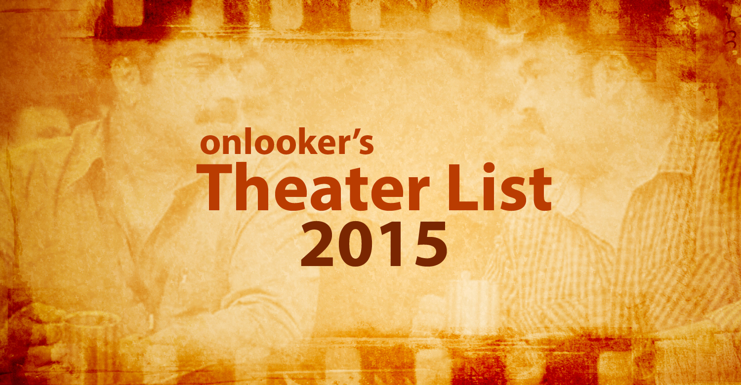 https://onlookersmedia.in/wp-content/uploads/2015/01/Theater-List-2015-Malayalam-Tamil-Telugu-Movies-Onlookers-Media.jpg