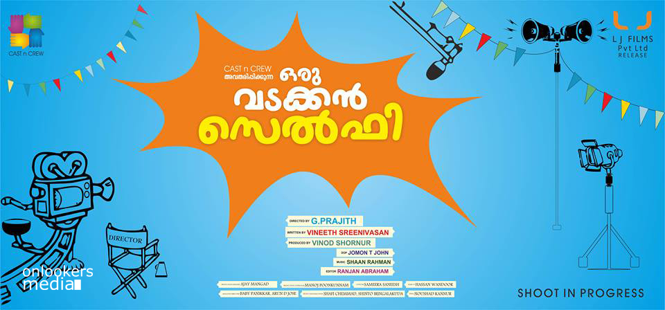 Oru Vadakkan Selfie Posters-Nivin Pauly-Vineeth Sreenivasan-Manj